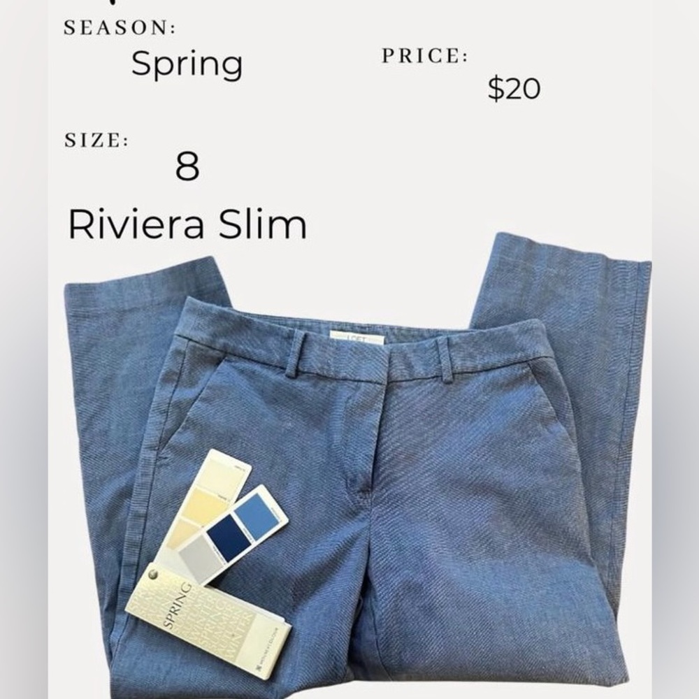 Rivera slim Loft pants size 8. Matches house of color spring fan.